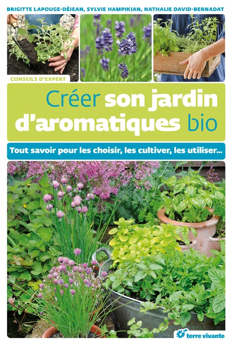 Créer un jardin d'herbes aromatiques : mode d'emploi