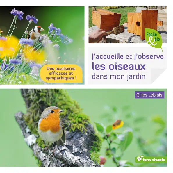 J’accueille et j’observe les oiseaux dans mon jardin