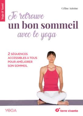 Je retrouve un bon sommeil avec le yoga