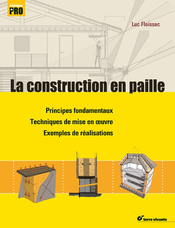 La construction en paille séduit de plus en plus - Terre Vivante