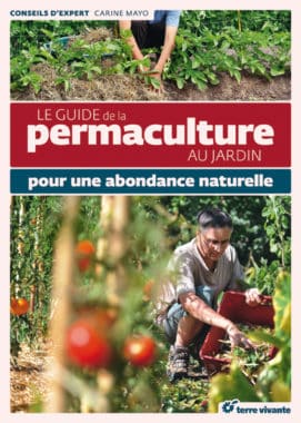 Le guide de la permaculture au jardin