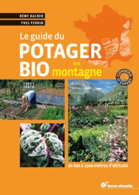 Le guide du potager bio en montagne