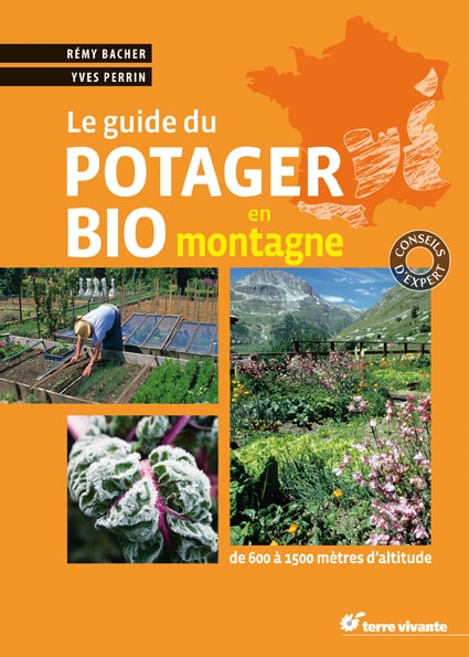 Le guide du potager bio en montagne