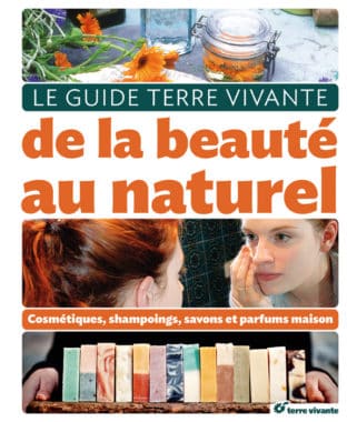 Le guide Terre vivante de la beauté au naturel