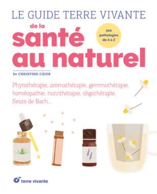 Le guide Terre vivante de la santé au naturel