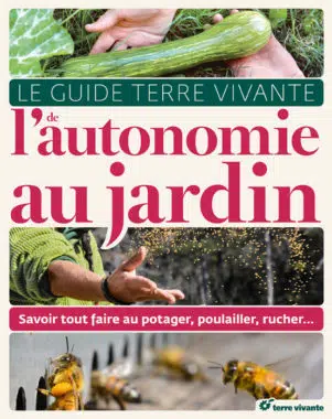 Le guide Terre vivante de l'autonomie au jardin