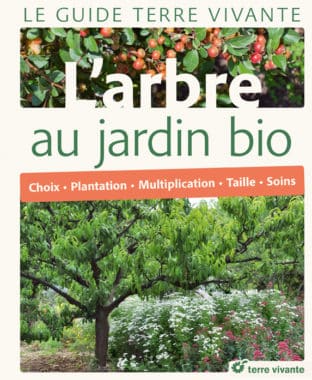 Le Guide Terre vivante L'Arbre au jardin bio