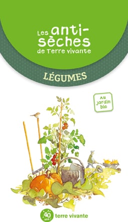 Les antisèches de Terre vivante : Légumes 2