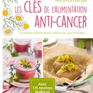 Les clés de l'alimentation anti-cancer