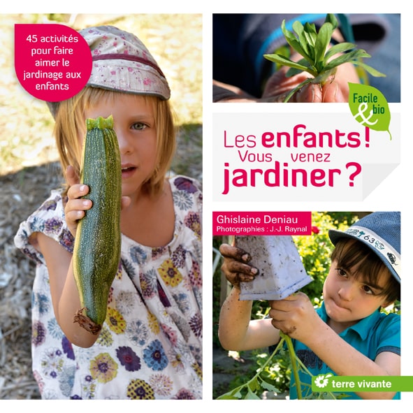 Les enfants ! Vous venez jardiner ?