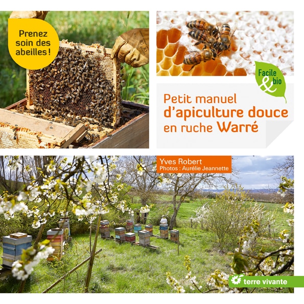 Petit manuel d’apiculture douce en ruche Warré