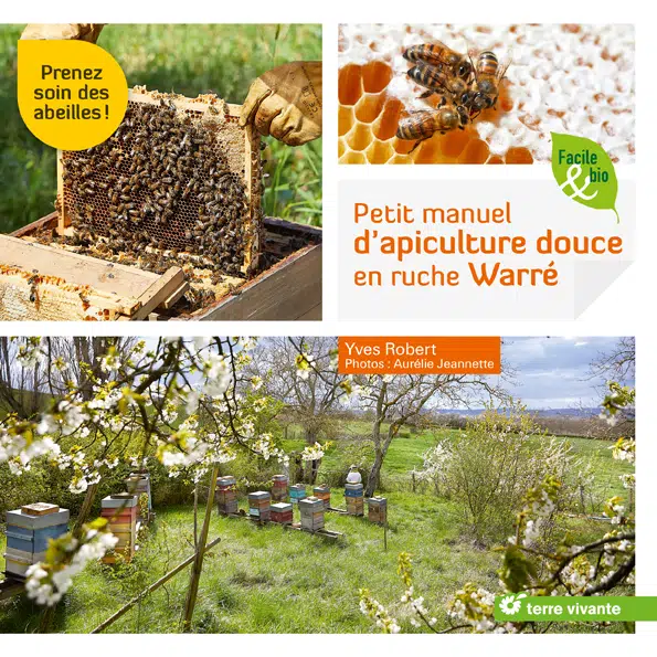 Petit manuel d’apiculture douce en ruche Warré