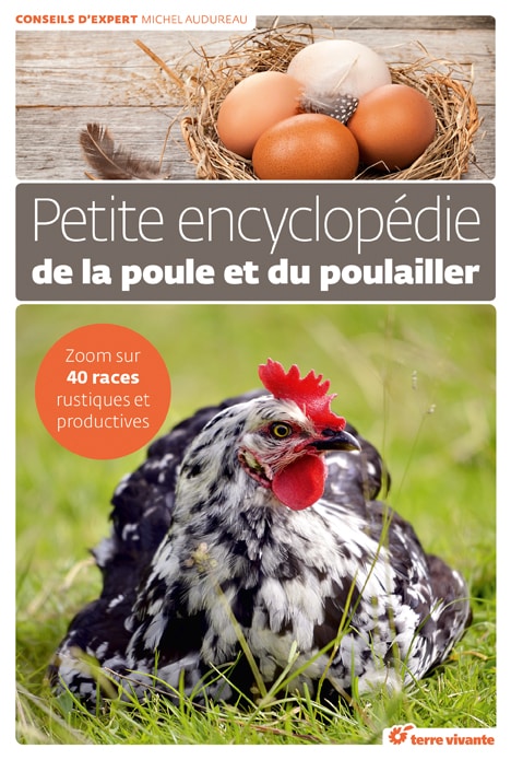 Petite encyclopédie de la poule et du poulailler