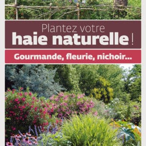 Plantez votre haie naturelle !