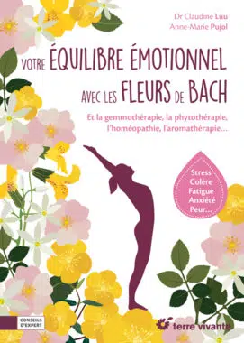 Votre équilibre émotionnel avec les fleurs de Bach