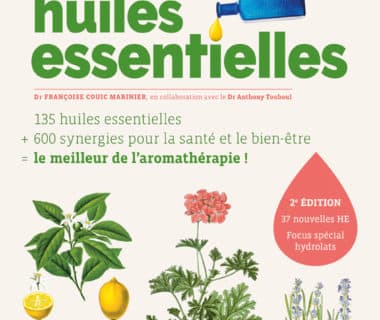 Le guide Terre vivante des huiles essentielles - Nouvelle édition