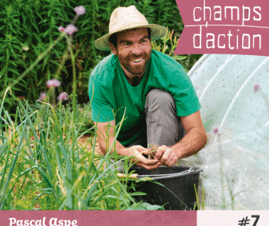 Champs d'action : Pascal Aspe, la permaculture au jardin