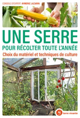 Une serre pour récolter toute l'année