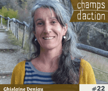 Champs d'action #22 : Ghislaine Deniau | Jardiner avec les enfants