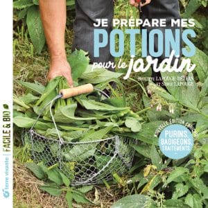 Je prépare mes potions pour le jardin- Nouvelle édition