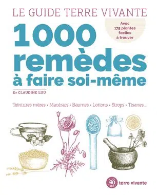 Le Guide Terre vivante - 1000 remèdes à faire soi-même 1