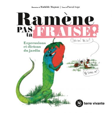 Ramène pas ta fraise ! 1