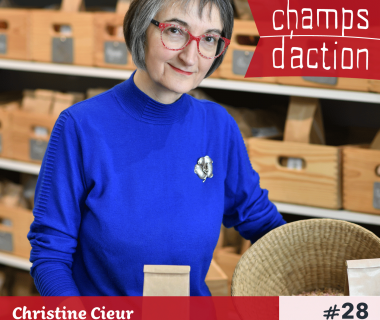 Champs d'action #28 : Christine Cieur | Cultiver et se soigner avec les plantes médicinales