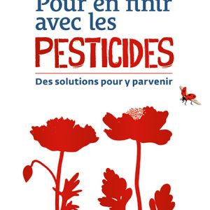 Pour en finir avec les pesticides