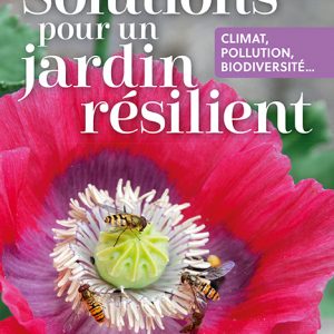 Solutions pour un jardin résilient