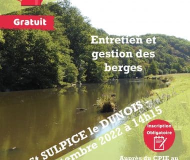 Atelier : Entretien et gestion des berges, le 10 septembre 2022 | Saint-Sulpice-le-Dunois (23)
