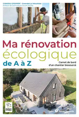 Ma rénovation écologique de A à Z