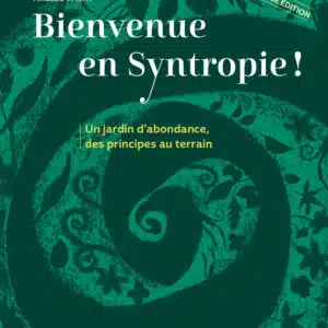 Bienvenue en syntropie - Nouvelle édition