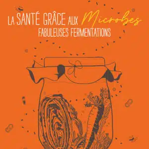 La santé grâce aux microbes