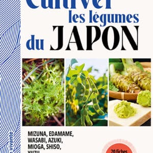 Cultiver les légumes du Japon