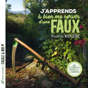J'apprends à bien me servir d'une faux