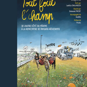 Tout fout l'champ